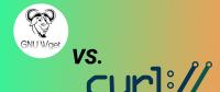 cURL與wget：你應(yīng)該選用哪一個？